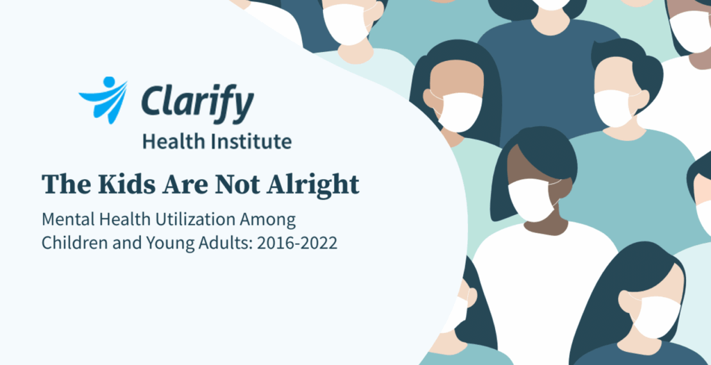 Clarify Research: The Kids Are Not Alright - Digital Health Wire